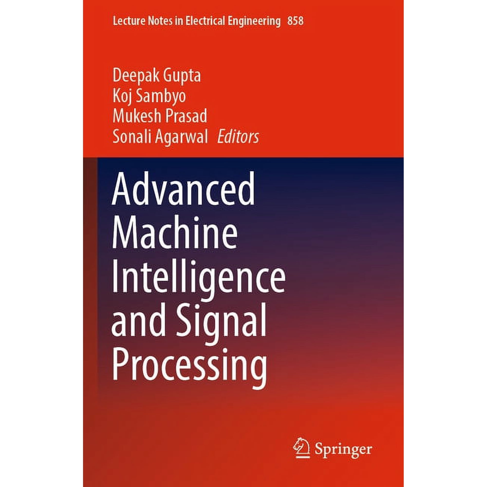 Lecture Notes in Electrical Engineering Advanced Machine Intelligence and Signal Processing Book 858 (Paperback)