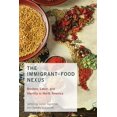 thumbnail image 1 of Pre-Owned The Immigrant-Food Nexus: Borders, Labor, and Identity in North America (Paperback 9780262538411) by Julian Agyeman, Sydney Giacalone, 1 of 1