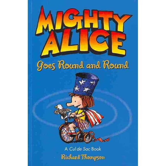 Mighty Alice Goes Round and Round, Richard Thompson Paperback
