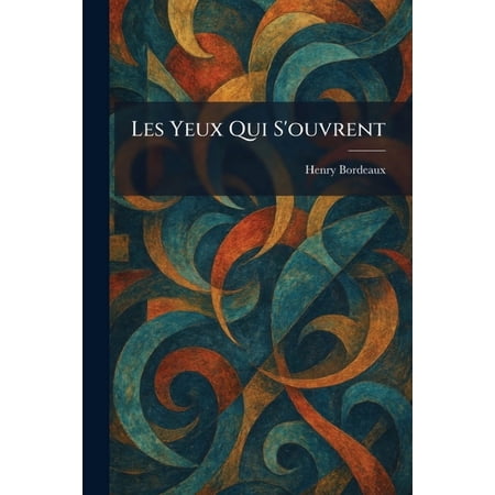 Les Yeux qui s ouvrent (Paperback)
