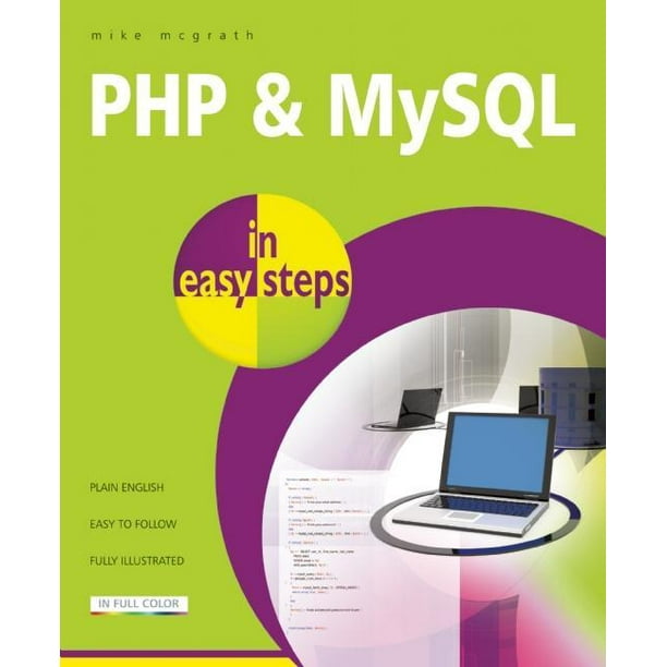 In Easy Steps PHP and MySQL in Easy Steps (Paperback)
