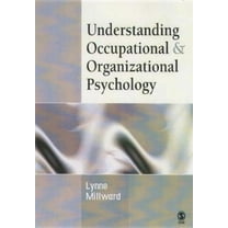 Understanding Occupational & Organizational Psychology, (Paperback)
