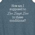 thumbnail image 3 of Instant Message - Live Laugh Love These Conditions - Women's Racerback Tank Top, 3 of 6