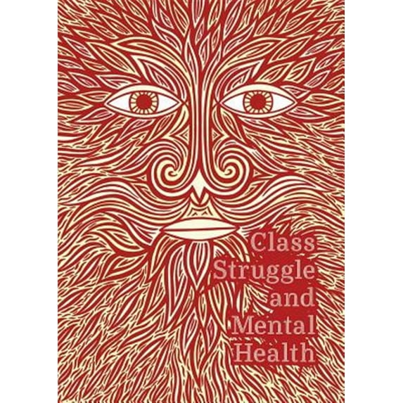 Pre-Owned Class Struggle and Mental Health Various (Paperback)