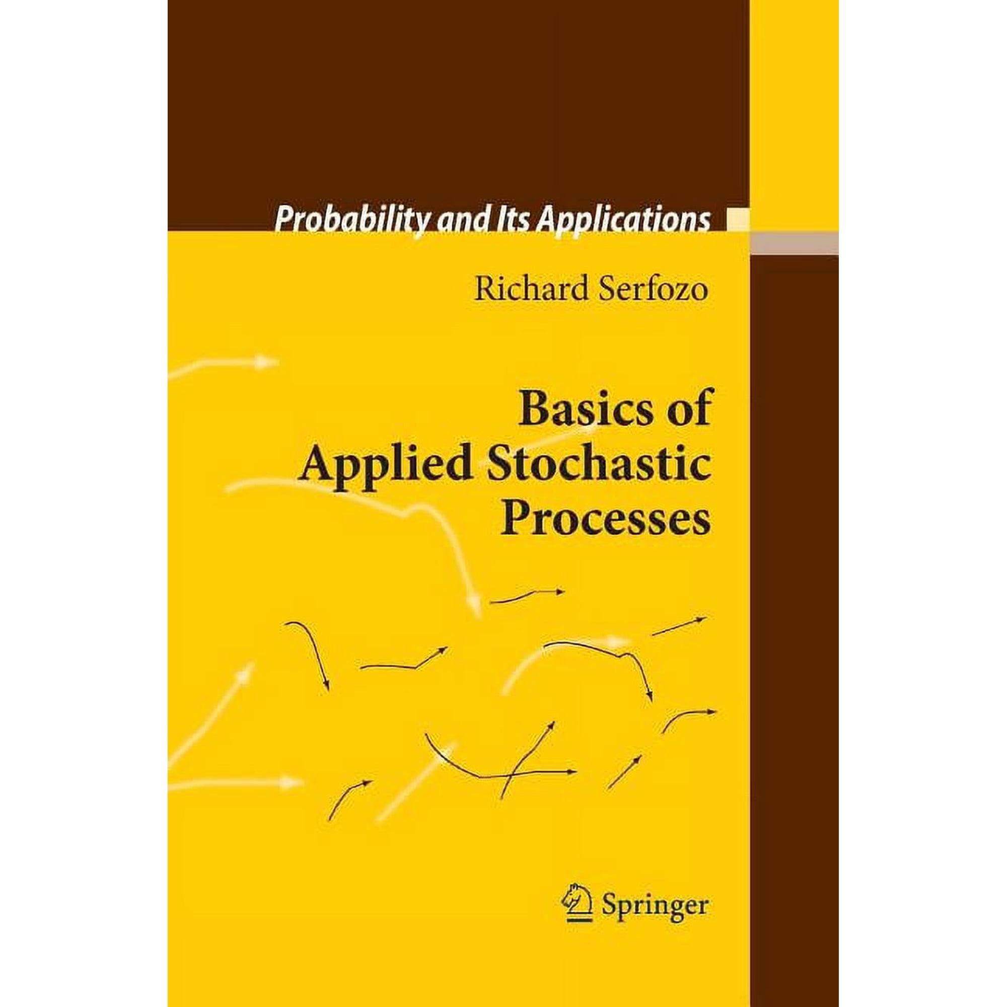 Probability and Its Applications Basics of Applied Stochastic Processes (Paperback)