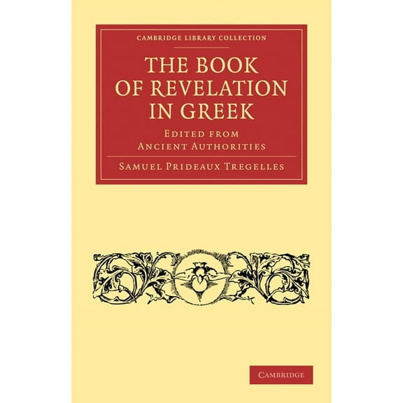 Cambridge Library Collection - Biblical  The Book of Revelation in Greek Edited from Ancient Authorities, (Paperback)