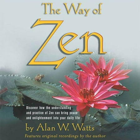 The Way of Zen - Audiobook (Zen The Best Of Alan Watts)