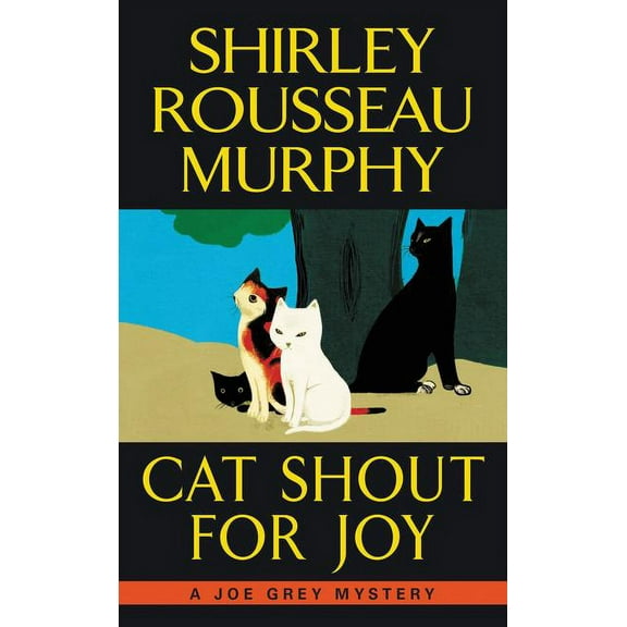 Joe Grey Cat Mystery Cat Shout for Joy, (Paperback)