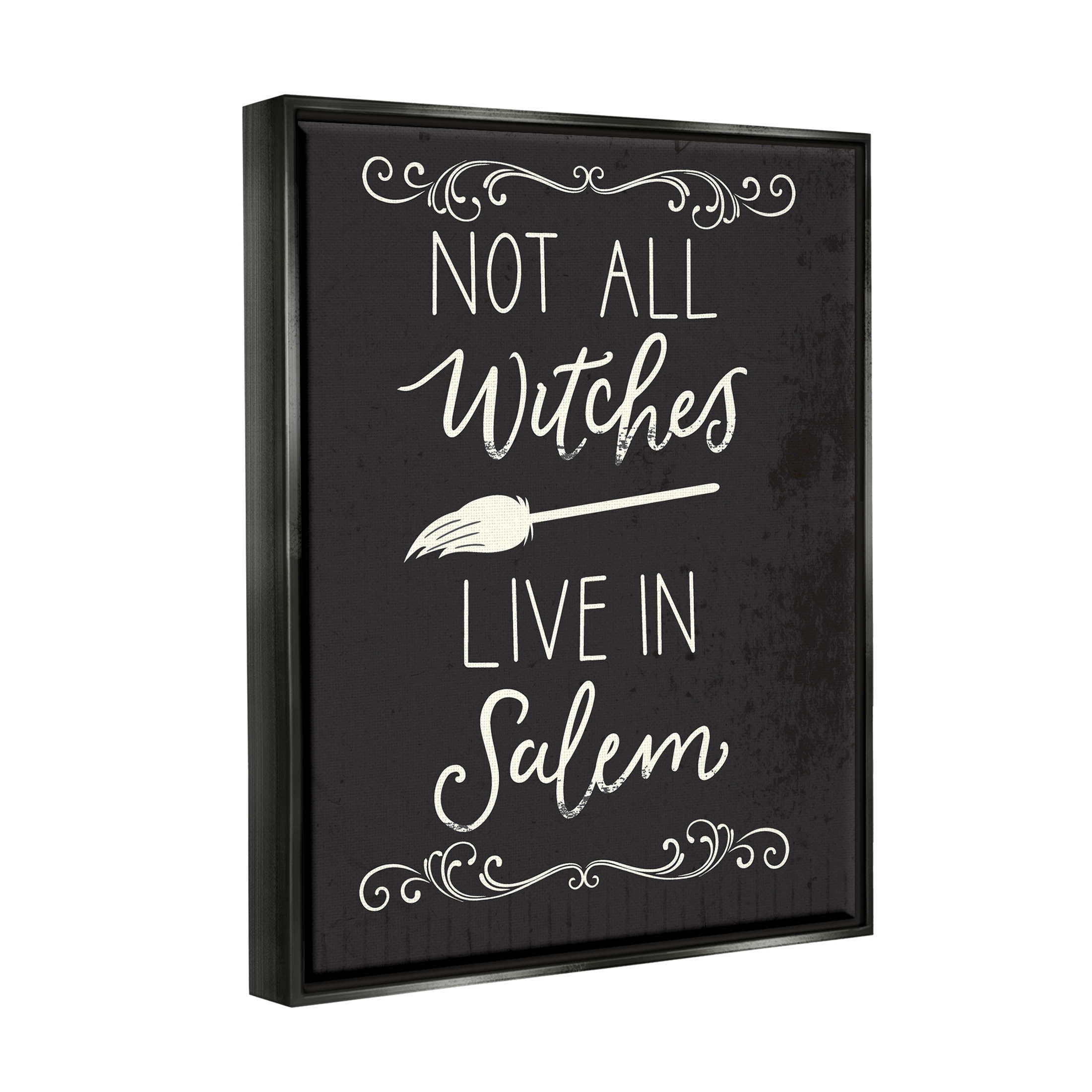 Stupell Industries Not All Witches Live In Salem Broom Graphic Art Jet Black Floating Framed Canvas Print Wall Art, Design by Louise Allen Designs