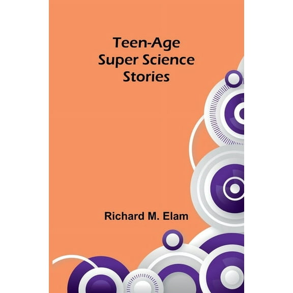 Teen-age Super Science Stories, (Paperback)