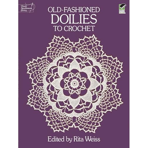 Pre-Owned Old-Fashioned Doilies to Crochet (Dover Knitting, Crochet, Tatting, Lace) Paperback