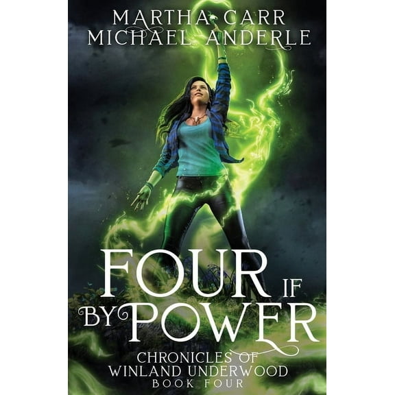 Chronicles of Winland Underwood Four if by Power, Book 4, (Paperback)