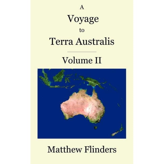 A Voyage to Terra Australis: Volume 2, (Hardcover)