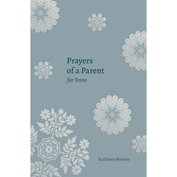 Prayers of a Parent for Teens (Paperback)