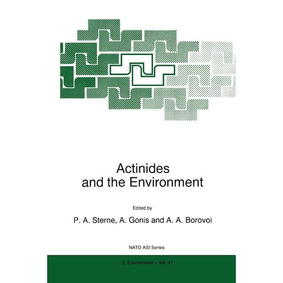 NATO Science Partnership Subseries: 2 Actinides and the Environment, Book 41, (Paperback)