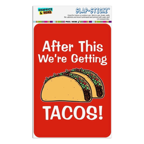 After this We're Getting Tacos Home Business Office Sign