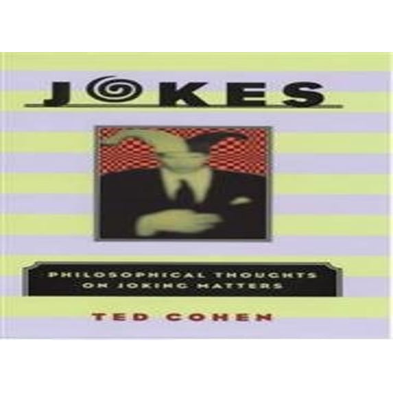 Pre-Owned Jokes: Philosophical Thoughts on Joking Matters (Hardcover) 0226112306 9780226112305