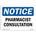 thumbnail image 1 of SignMission OS-NS-D-35-L-17258 OSHA Notice Sign - Pharmacist Consultation, 1 of 1