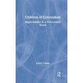 thumbnail image 1 of Children of Colonialism: Anglo-Indians in a Postcolonial World, 1 of 2