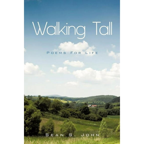 Walking Tall: Poems For Life! (Paperback)