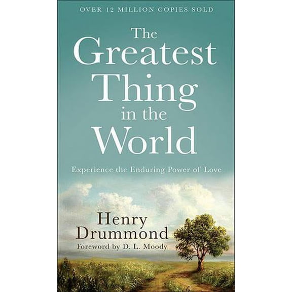 Pre-Owned The Greatest Thing in the World: Experience the Enduring Power of Love, 9780800720131, 080072013X, Paperback,
