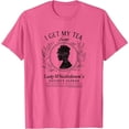 thumbnail image 1 of Bridgerton I Get My Tea From Lady Whistledown's T-Shirt, 1 of 3