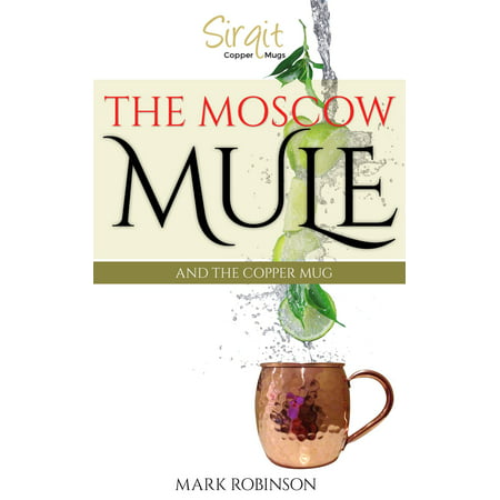 The Moscow Mule And The Copper Mug - eBook