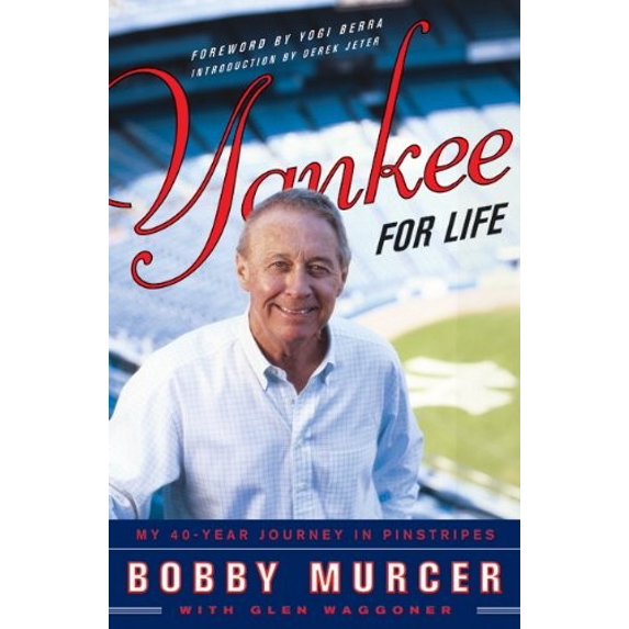 Pre-Owned Yankee for Life: My 40-Year Journey in Pinstripes (Hardcover) by Bobby Murcer, Glen Waggoner