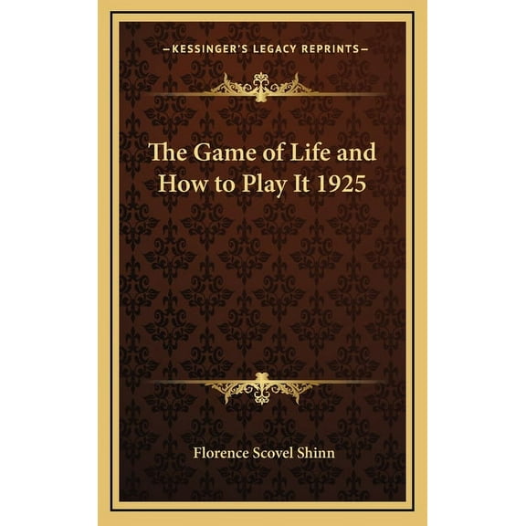 The Game of Life and How to Play It, (Hardcover)