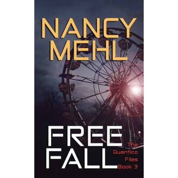 Pre-Owned Free Fall: The Quantico Files -- Nancy Mehl