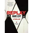 thumbnail image 1 of Pre-Owned Replay (Hardcover) by Marc Levy, 1 of 1