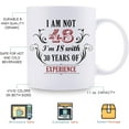 thumbnail image 6 of 48th Birthday Gifts for Women Men - I''m Not 48 I''m 18 with 30 Years of Experience Mug - 48 Year Old Present Ideas for Wife, Husband, Sisters, Brothers, Her, Friends, Coworkers - 11 oz Coffee Mug, 6 of 6