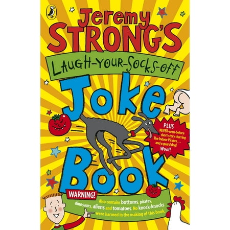 Jeremy Strong's Laugh-Your-Socks-Off Joke Book - (The Best Way To Jake Off)