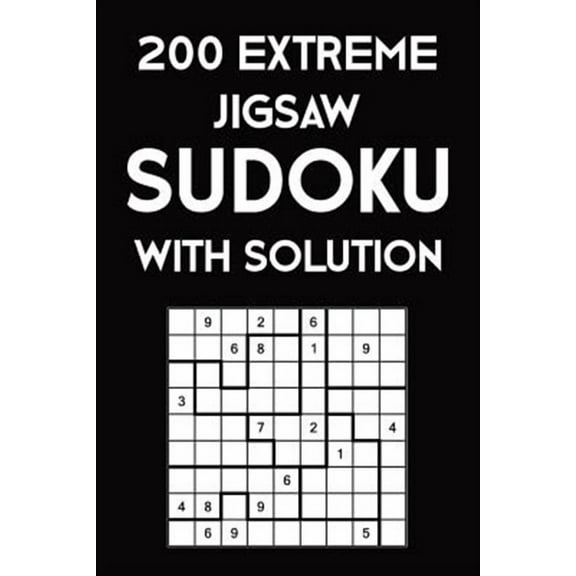 200 Extreme Jigsaw Sudoku With Solution: 9x9, Puzzle Book, 2 puzzles per page (Paperback)