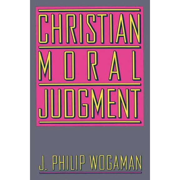 Christian Moral Judgment (Paperback)
