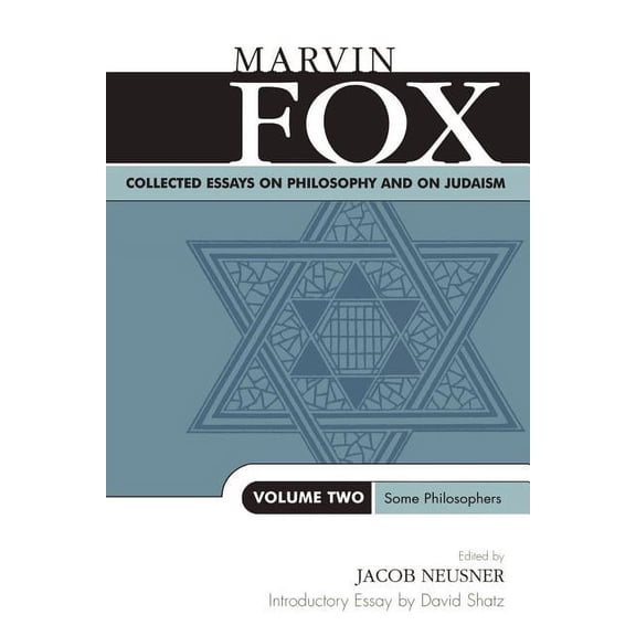 Studies in Judaism Collected Essays on Philosophy and on Judaism: Some Philosophers, Volume Two, Book 2, (Paperback)