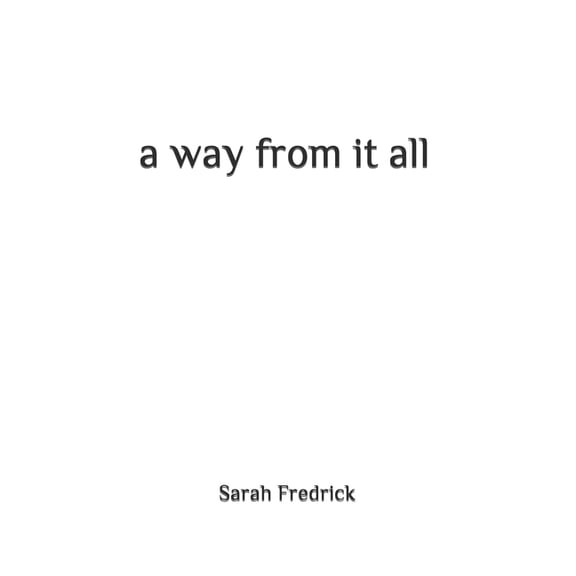 A way from it all (Paperback)