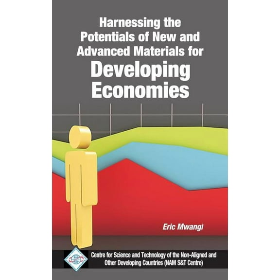 Harnessing the Potentials of New and Advanced Materials for Developing Economies (Hardcover)
