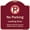 Burgundy, variant on SignMission Designer Series Sign - No Parking Loading Zone Violators Will Be Towed At Vehicle Owner Expense | Green & White 18" X 18" Heavy-Gauge Aluminum Architectural Sign | Made in