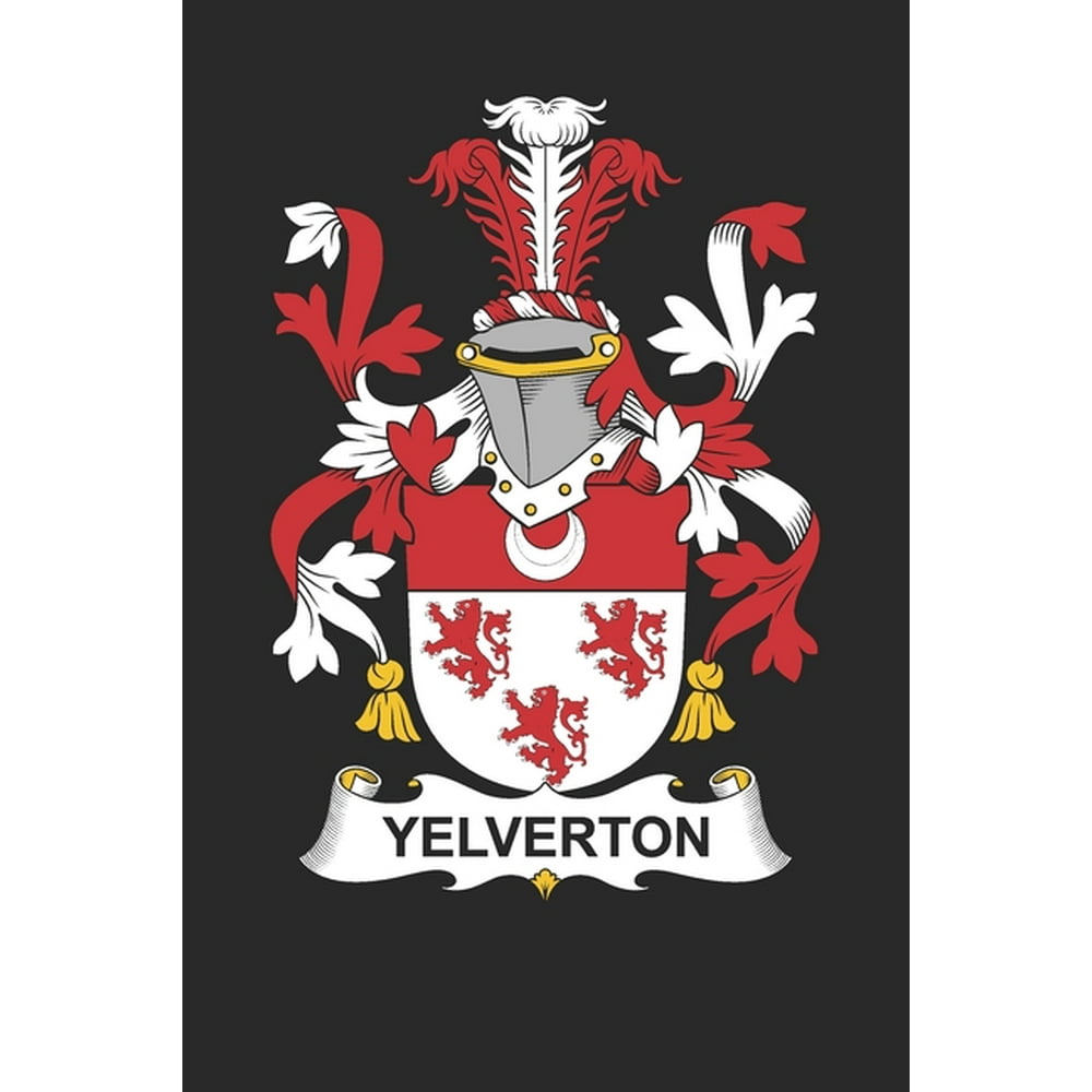 Yelverton Yelverton Coat of Arms and Family Crest No (Paperback