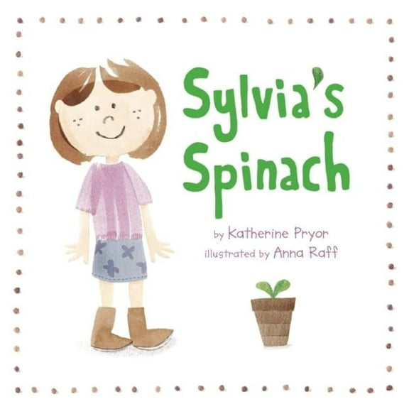 Kids Garden Club Sylvia's Spinach, Book 1, (Paperback)