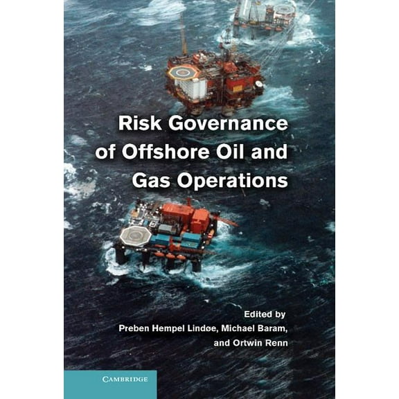 Risk Governance of Offshore Oil and Gas Operations, (Hardcover)