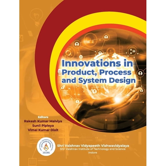 Innovations in Product Process and System Design, (Paperback)