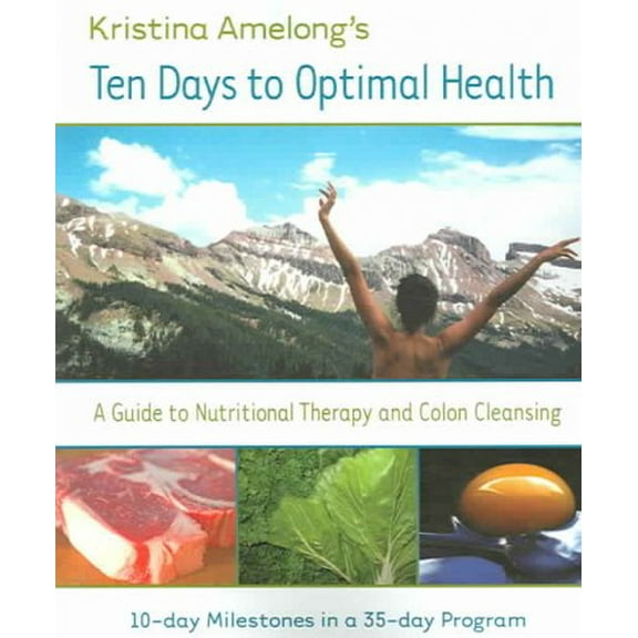 Ten Days to Optimal Health