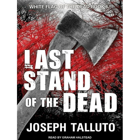 White Flag of the Dead: Last Stand of the Dead (Audiobook)