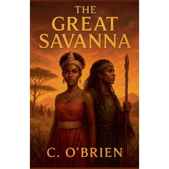 The Great Savanna The Great Savanna, Book 2, (Paperback)