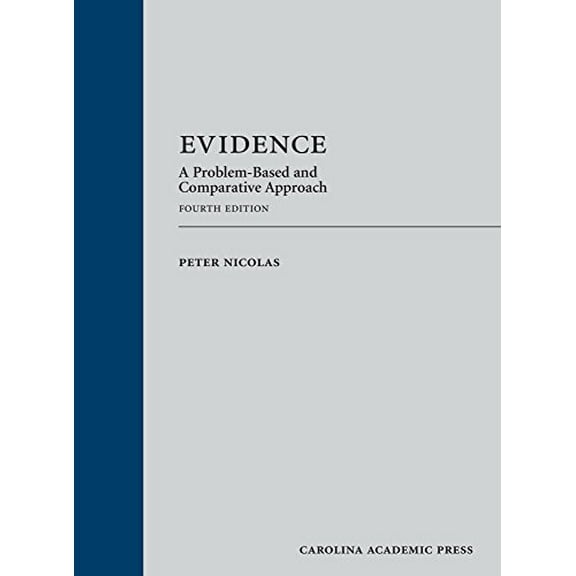 Pre-Owned Evidence: A Problem-Based and Comparative Approach (Hardcover) 1531004032 9781531004033