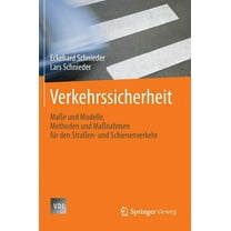VDI-Buch Verkehrssicherheit: MaÃe Und Modelle, Methoden Und MaÃnahmen FÃ¼r Den StraÃen- Und Schienenverkehr, (Hardcover)