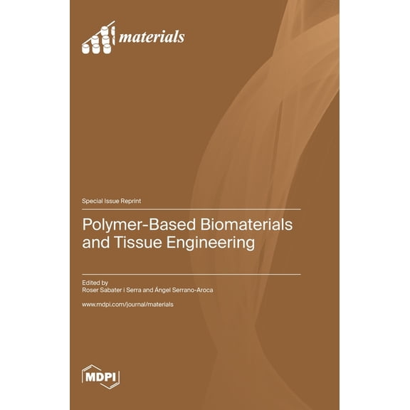 Polymer-Based Biomaterials and Tissue Engineering, (Hardcover)
