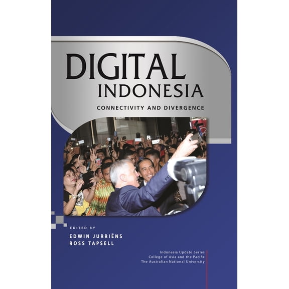 Digital Indonesia: Connectivity and Divergence, (Hardcover)
